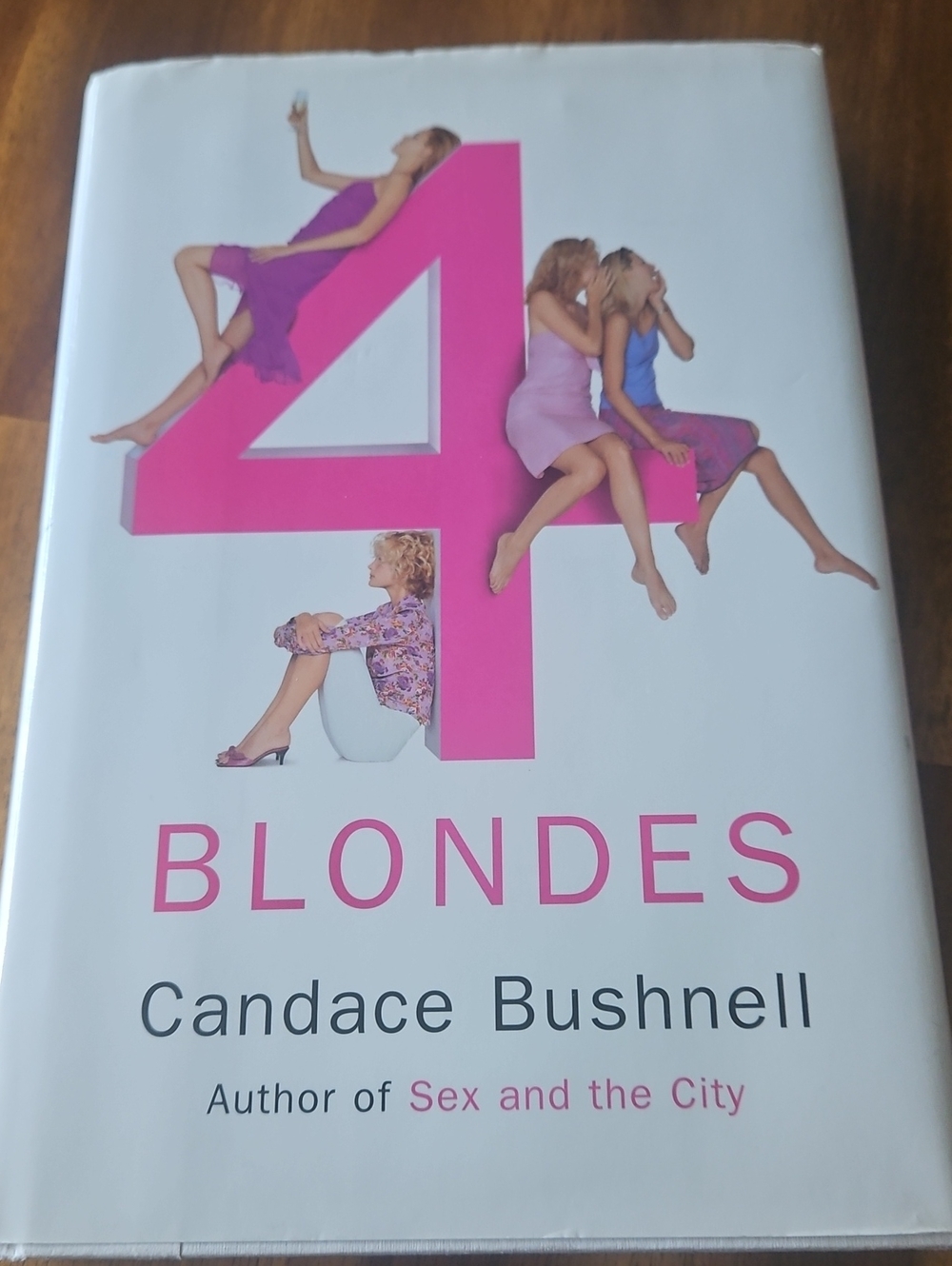 4 BLONDES By Candace Bushnell.